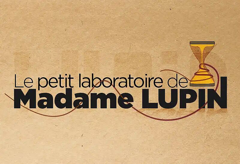 Le Petit labo de Mme Lupin