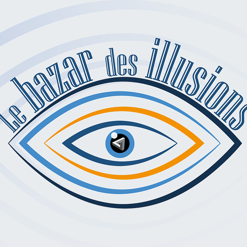 Le bazar des illusions