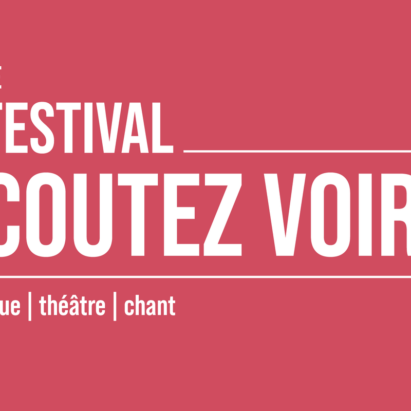 Festival Ecoutez Voir ! aux 3 Cités