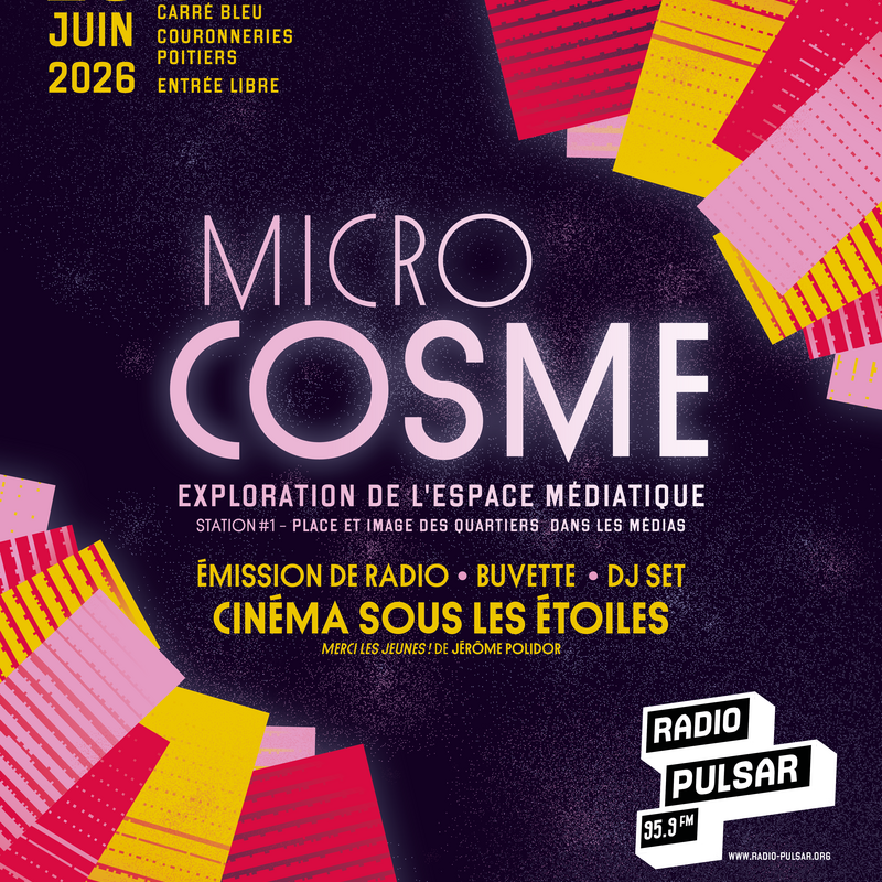 Radio Pulsar - Micro-Cosme (ciné plein air, DJ set, radio)