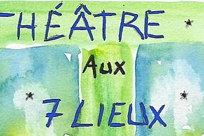 Théâtre aux 7 Lieux