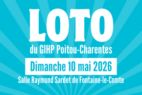 affiche du Loto solidaire du GIHP Poitou-Charentes