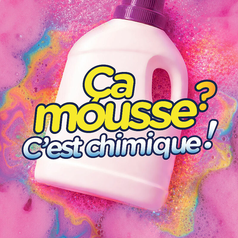 Ça mousse ? C’est chimique !