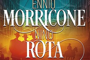 Il Était Une Fois… Ennio Morricone & Nino Rota