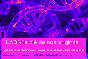 Conférence "L'ADN, la clé de nos origines"