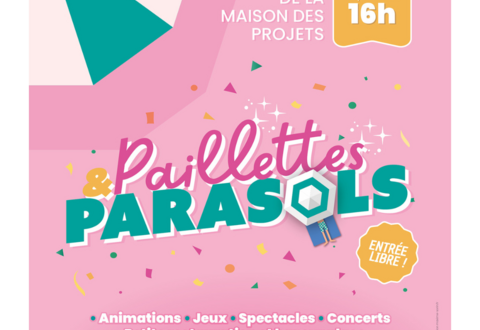 "Paillettes et Parasols" Fête de la Maison des projets